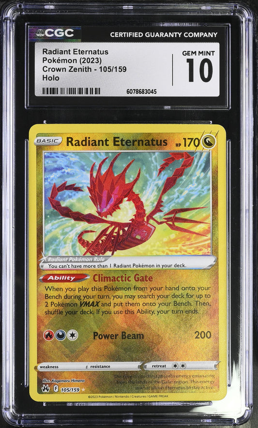 2023 Pokémon Crown Zenith Radiant Eternatus #105/159 Holo graded CGC 10 GEM MINT illustrated by Kagemaru Himeno